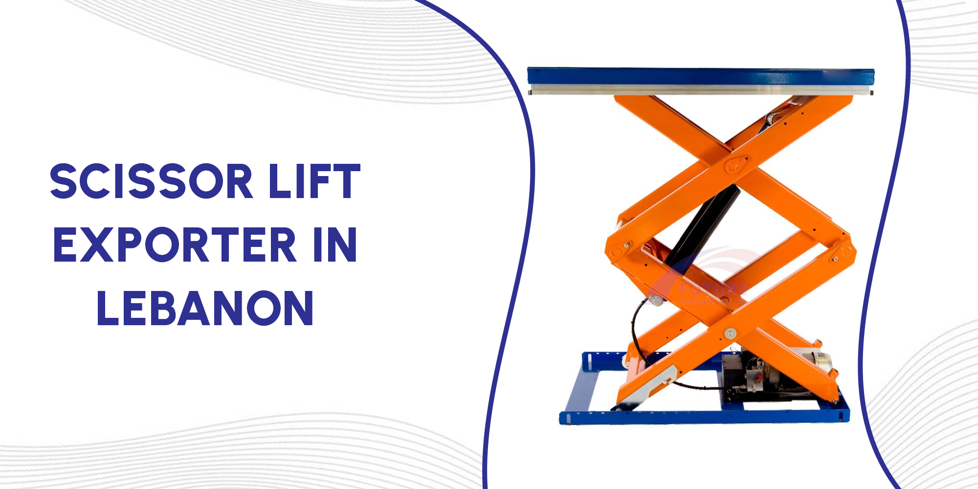 Scissor Lift Exporter in Lebanon